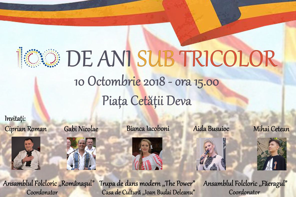 ,,100 de ani sub tricolor”, un spectacol dedicat Centenarului, la Deva