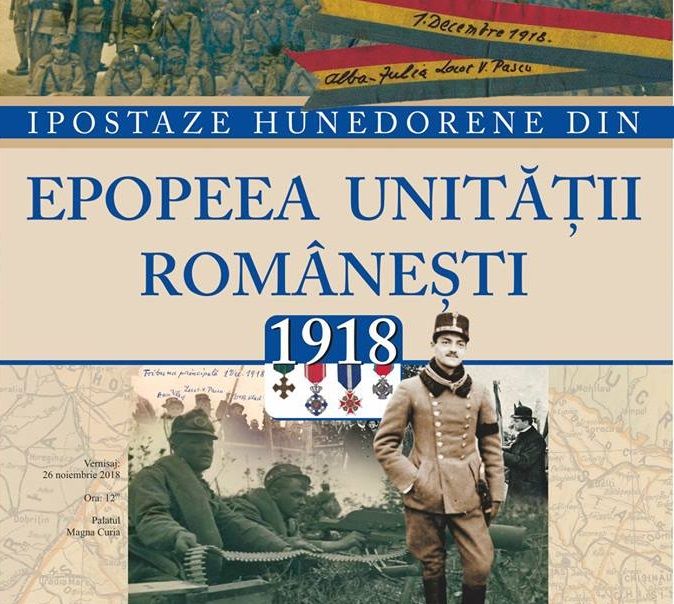 "Ipostaze hunedorene din epopeea unității românești: 1918", vernisaj la muzeul din Deva
